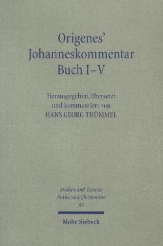 Origenes' Johanneskommentar Buch I-V