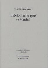 Babylonian Prayers to Marduk