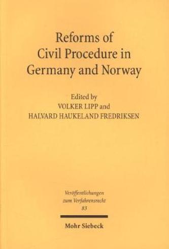 Reforms of Civil Procedure in Germany and Norway
