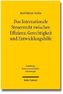 Das Internationale Steuerrecht zwischen Effizienz, Gerechtigkeit und Entwicklungshilfe