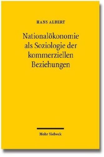 Nationalökonomie als Soziologie der kommerziellen Beziehungen