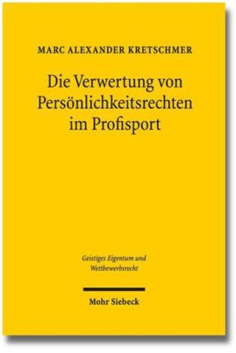 Die Verwertung von Persönlichkeitsrechten im Profisport