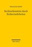 Rechtserkenntnis durch Richtermehrheiten