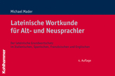 Lateinische Wortkunde für Alt- und Neusprachler