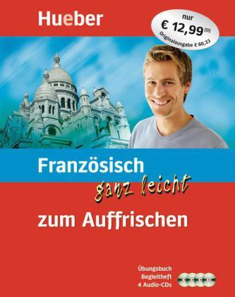 Französisch ganz leicht zum Auffrischen, Übungsbuch, Begleitheft u. 4 Audio-CDs