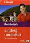 Einstieg Rumänisch für Kurzentschlossene, Buch m. 2 Audio-CDs