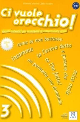 Ci vuole orecchio! m. Audio-CD. Bd.3