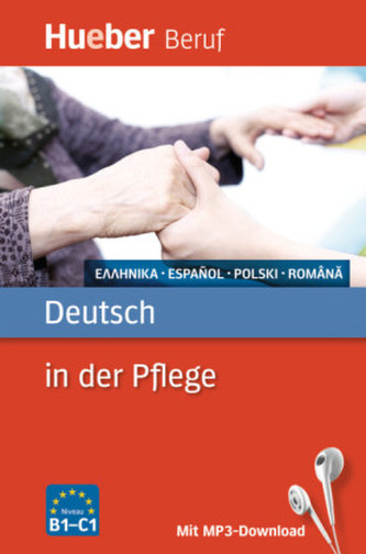 Deutsch in der Pflege - Griechisch, Spanisch, Polnisch, Rumänisch