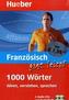 Französisch ganz leicht - 1000 Wörter, 2 Audio-CDs