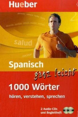 Spanisch ganz leicht - 1000 Wörter hören, 2 Audio-CDs