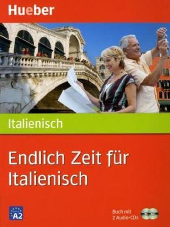 Endlich Zeit für Italienisch, m. 2 Audio-CDs