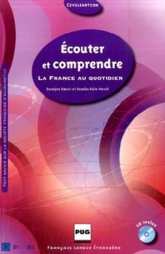 Écouter et comprendre La France au quotidien, m. Audio-CD