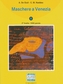 Maschere a Venezia, m. Audio-CD