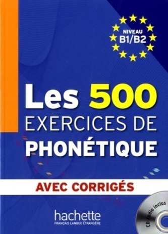 Les 500 exercices de phonétique, Niveau B1/B2, m. MP3-Audio-CD