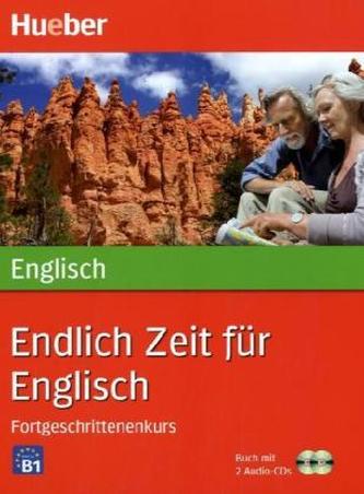 Endlich Zeit für Englisch, Fortgeschrittenenkurs, m. 2 Audio-CDs