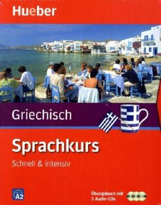 Sprachkurs Griechisch - Schnell & intensiv, Übungsbuch m. 3 Audio-CDs
