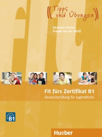 Fit fürs Zertifikat B1, Deutschprüfung für Jugendliche, Lehrbuch mit Code für MP3-Download (Hörtexte)