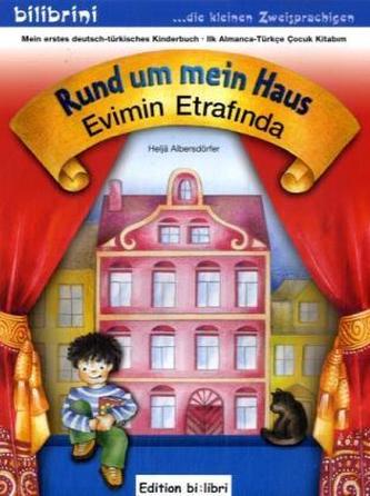 Rund um mein Haus, Deutsch-Türkisch. Evimin Etrafinda
