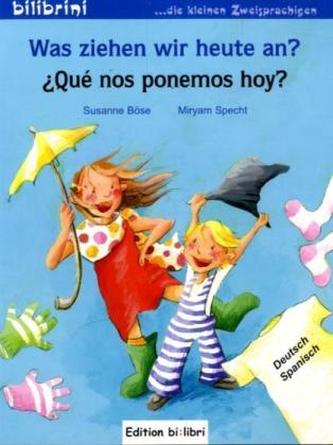 Was ziehen wir heute an?, Deutsch-Spanisch. Qué nos ponemos hoy?
