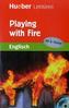 Playing with Fire, m. Audio-CD