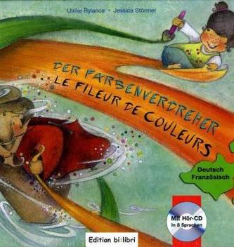 Der Farbenverdreher, Deutsch-Französisch. Le fleur de couleur, m. Audio-CD