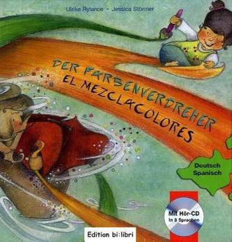 Der Farbenverdreher, Deutsch-Spanisch. El Mezclacolores, m. Audio-CD