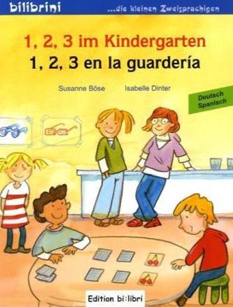 1, 2, 3 im Kindergarten, Deutsch-Spanisch. 1, 2, 3 en la guardería