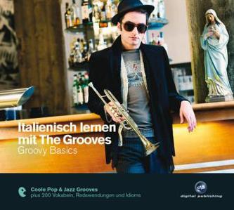 Italienisch lernen mit The Grooves - Groovy Basics, 1 Audio-CD