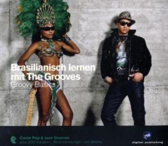 Brasilianisch lernen mit The Grooves - Groovy Basics, Audio-CD