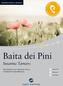 Baita dei pini, 1 Audio-CD + 1 CD-ROM + Textbuch