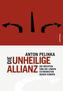 Die unheilige Allianz