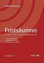 Fristsäumnis (f. Österreich)