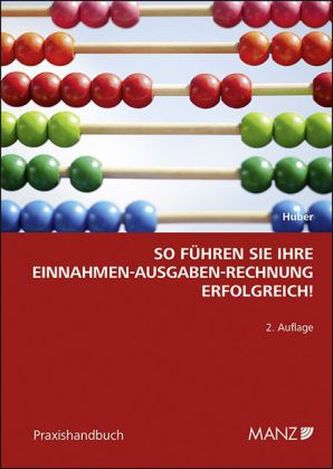 So führen Sie Ihre Einnahmen-Ausgaben-Rechnung erfolgreich! (f. Österreich)