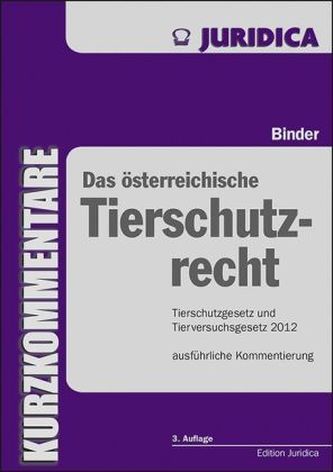 Das österreichische Tierschutzrecht, Kommentar
