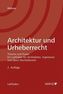 Architektur und Urheberrecht  (f. Österreich)