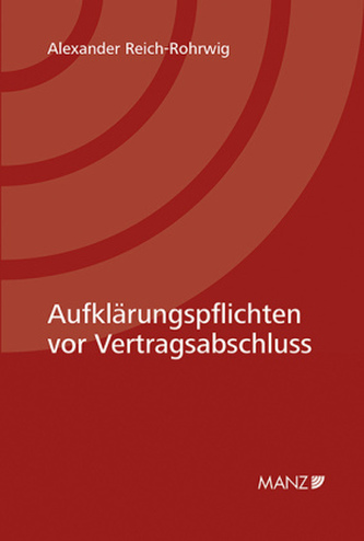 Aufklärungspflichten vor Vertragsabschluss unter Berücksichtigung des Unternehmenskaufs (f. Österreich)