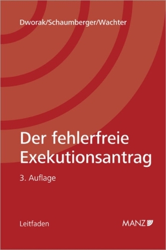 Der fehlerfreie Exekutionsantrag (f. Österreich)