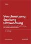 Verschmelzung, Spaltung, Umwandlung, Kommentar (f. Österreich)
