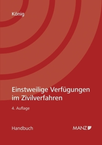 Einstweilige Verfügungen im Zivilverfahren (f. Österreich)