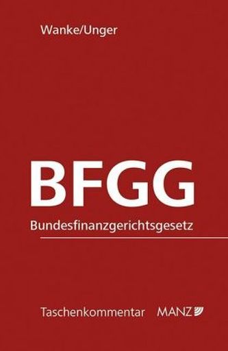 BFGG Bundesfinanzgerichtsgesetz (f. Österreich)