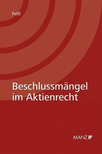 Beschlussmängel im Aktienrecht (f. Österreich)
