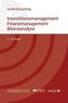 Investitionsmanagement - Finanzmanagement - Bilanzanalyse