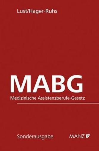 MABG - Medizinische Assistenzberufe-Gesetz (f. Österreich)