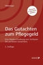 Das Gutachten zum Pflegegeld (f. Österreich)