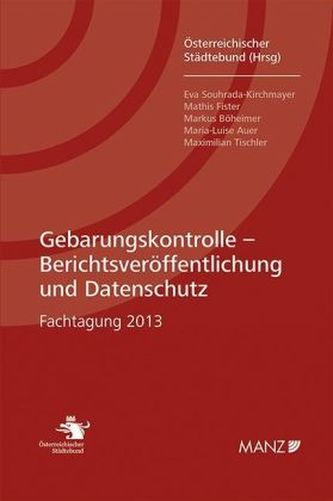 Gebarungskonstrolle - Berichtsveröffentlichung und Datenschutz (f. Österreich)