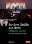 Schöne Grüße aus dem Orbán-Land