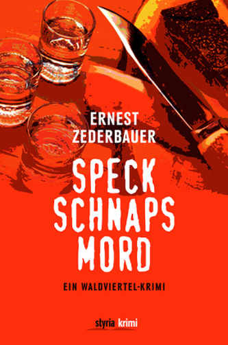 Speck Schnaps Mord.