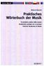 Praktisches Wörterbuch der Musik. Vocabolario pratico della musica. Practical Vocabulary of Music. Vocabulaire pratique de la mu