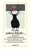 O du schreckliche . . .
