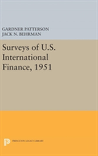 Surveys of U.S. International Finance, 1951